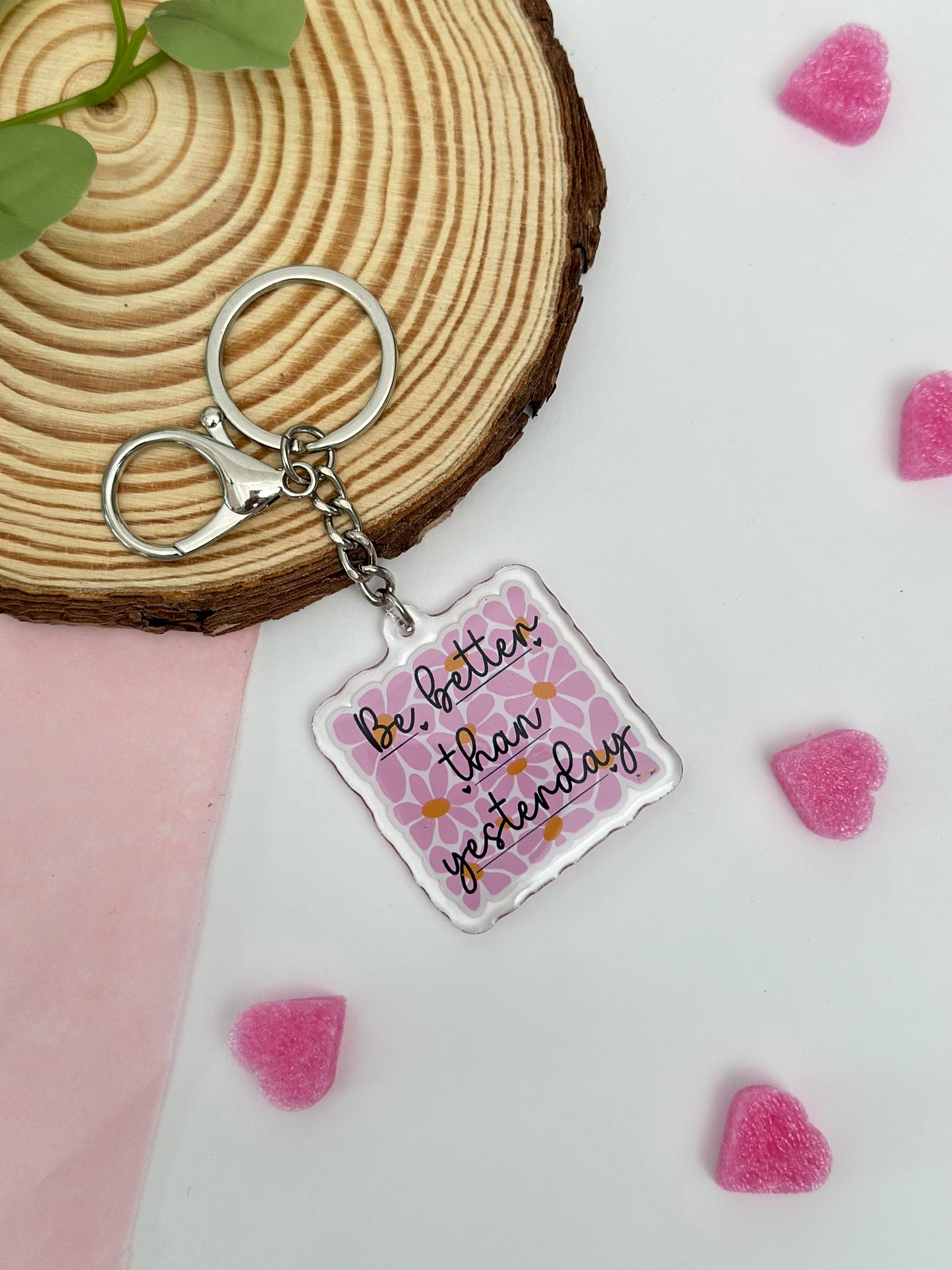 Be Better Than Yesterday - Acrylic keychain