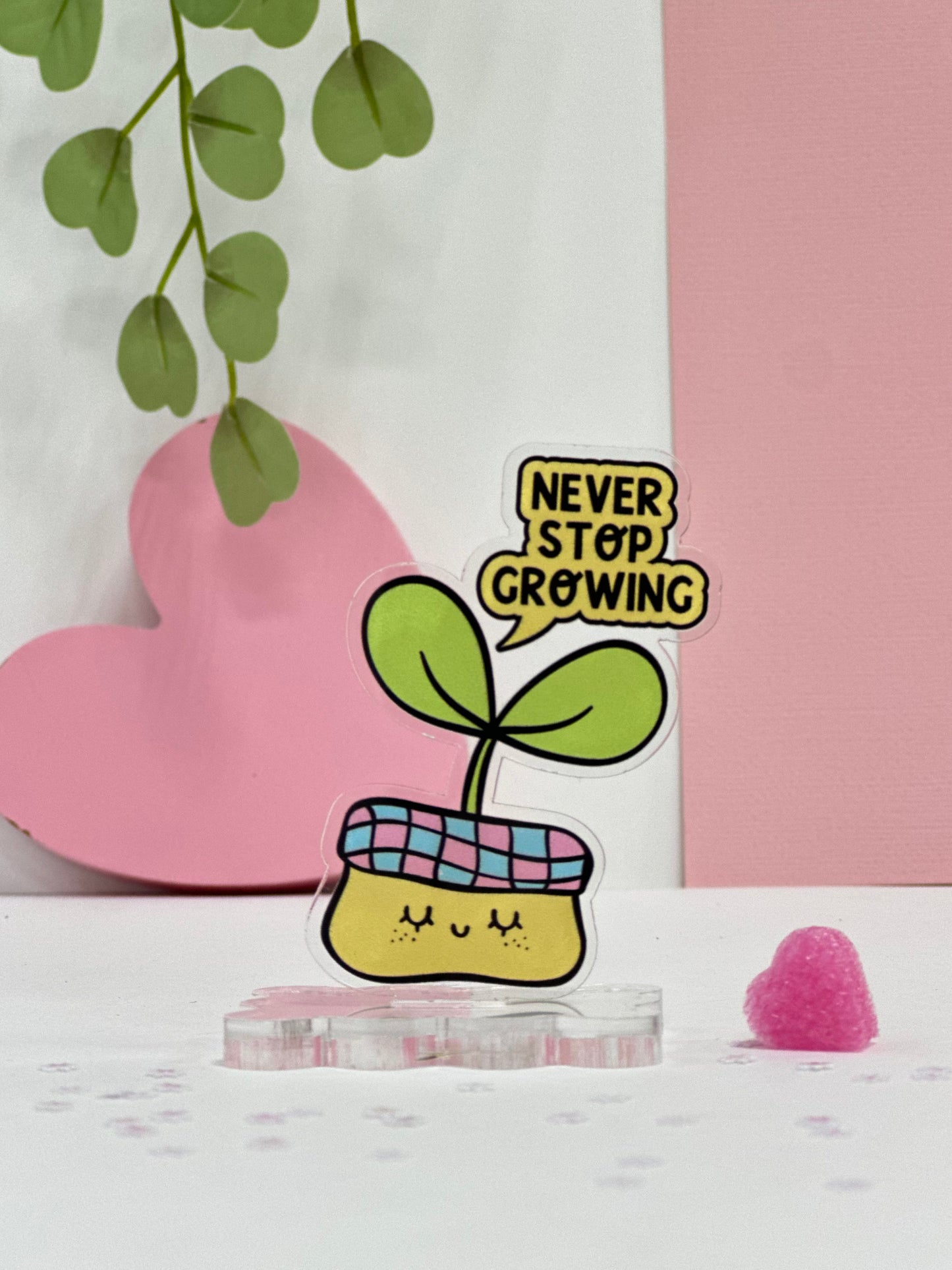 Never Stop Growing - Mini Motivator
