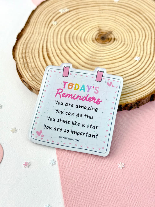 Today's reminder - Acrylic magnet