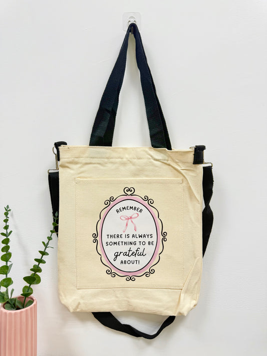 Remember there is always something to be grateful about! - Sling bag