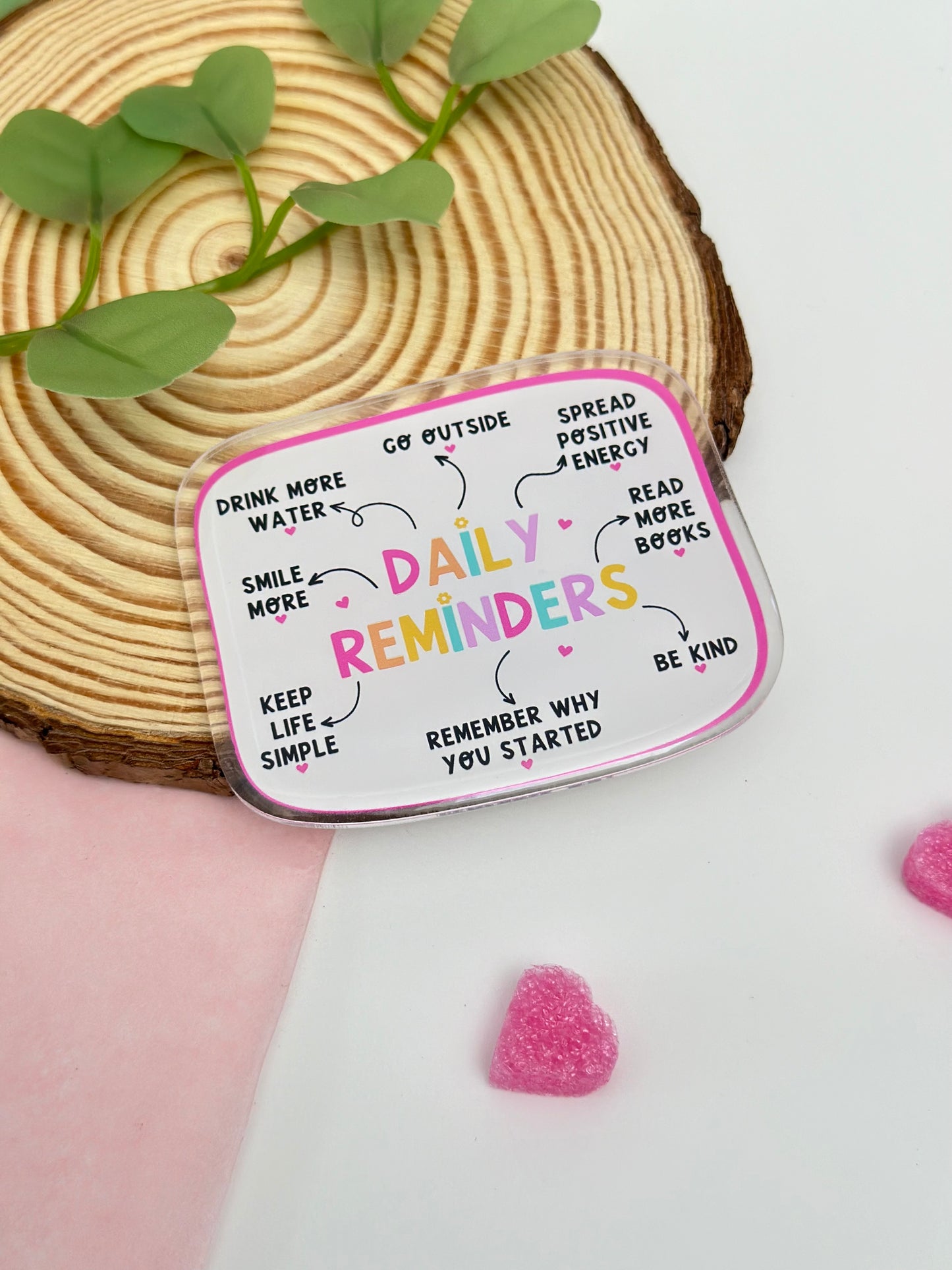 Daily Reminders - Acrylic magnet