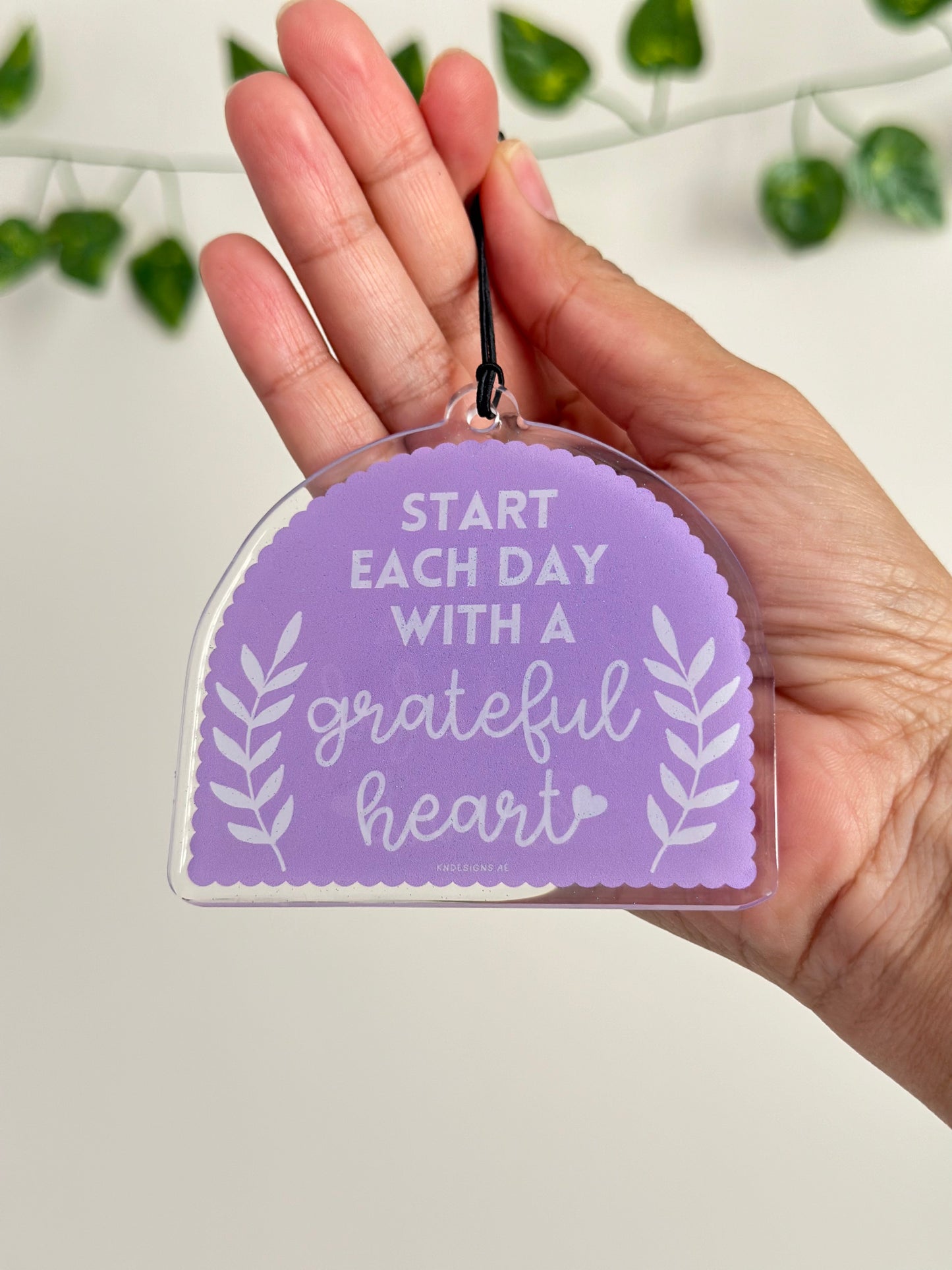 Start each day with a grateful heart - Car Hanging.