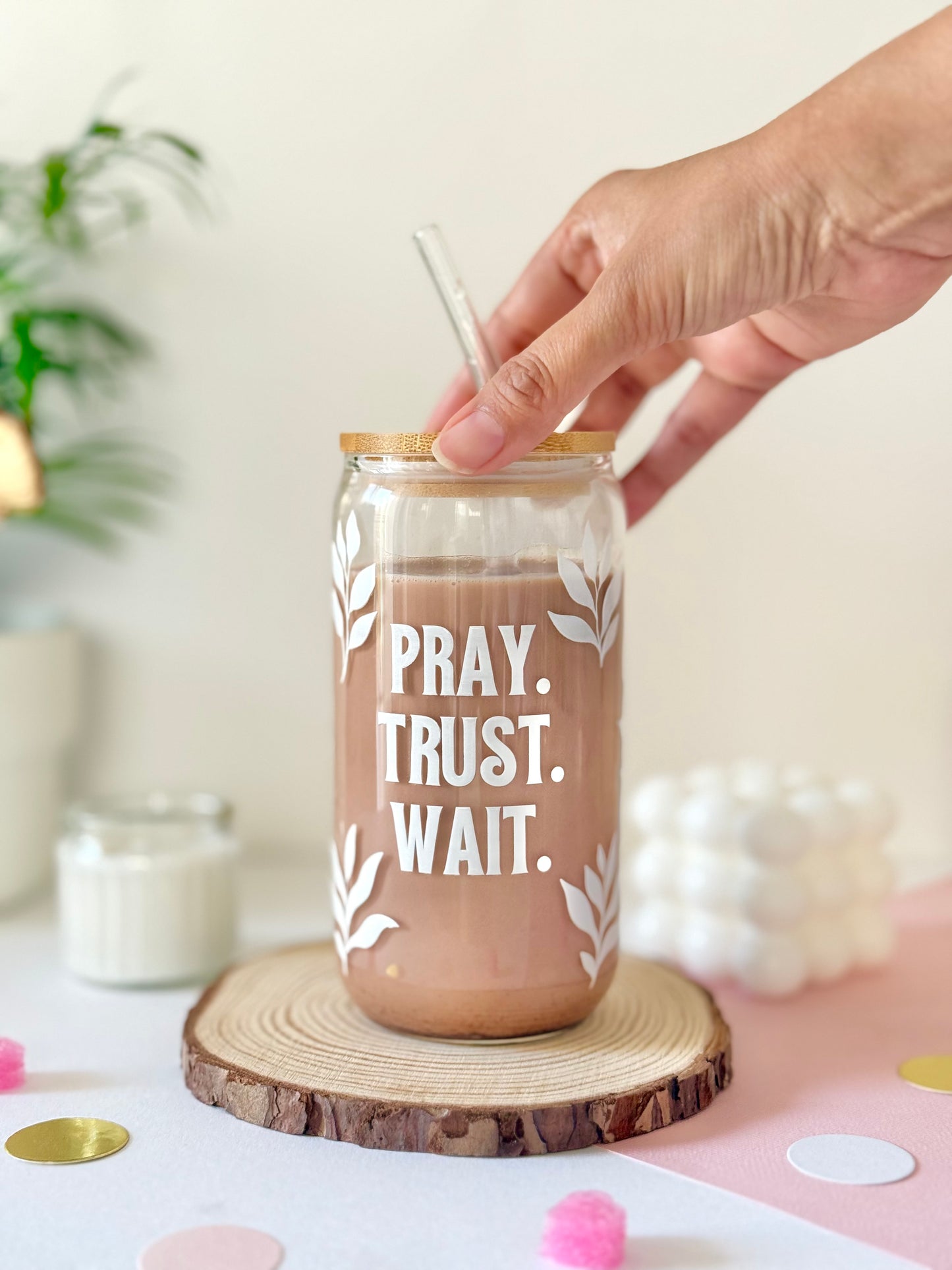Pray. Trust. Wait