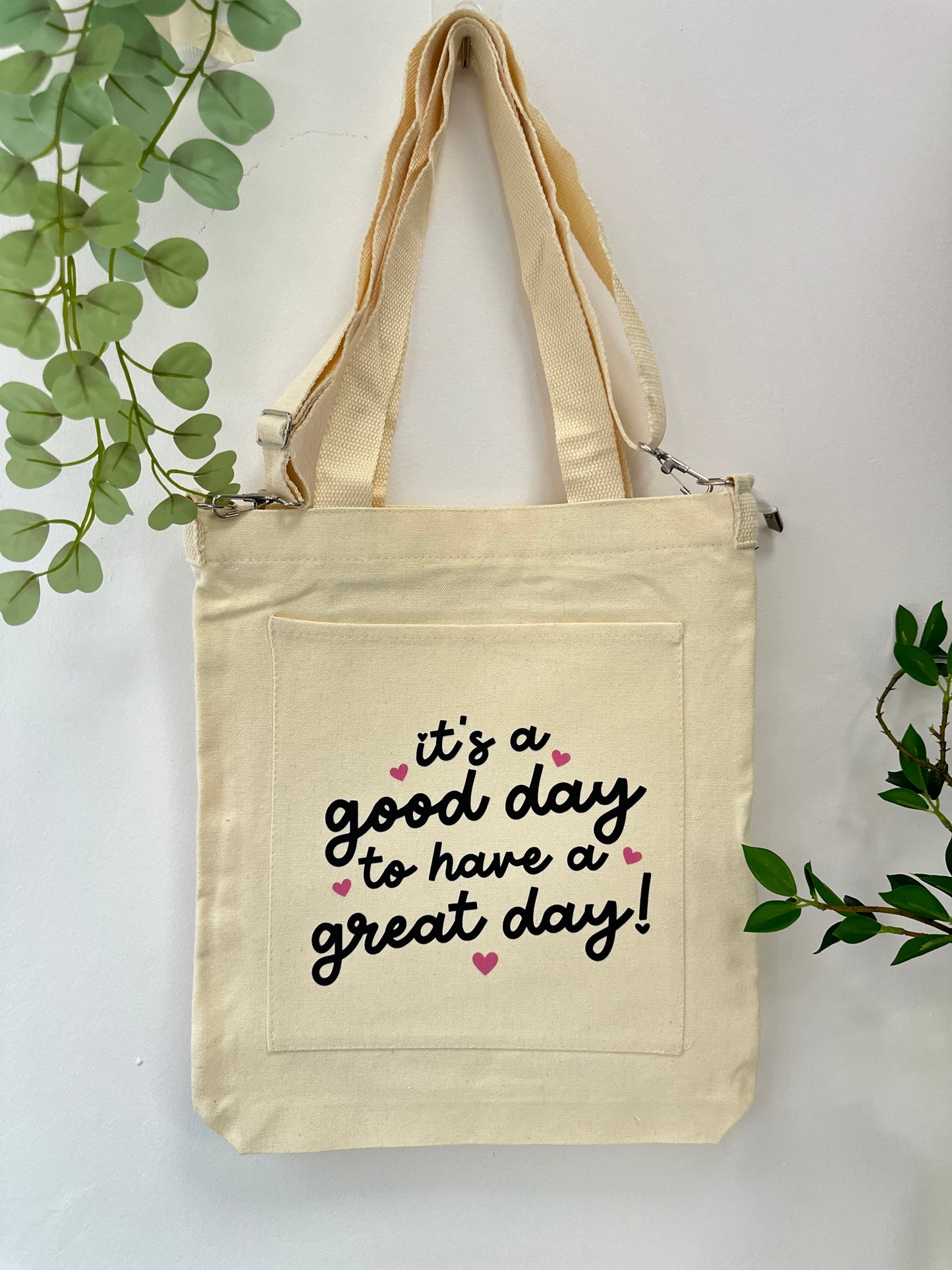 It's a Good Day to have a Great Day! - Sling bag