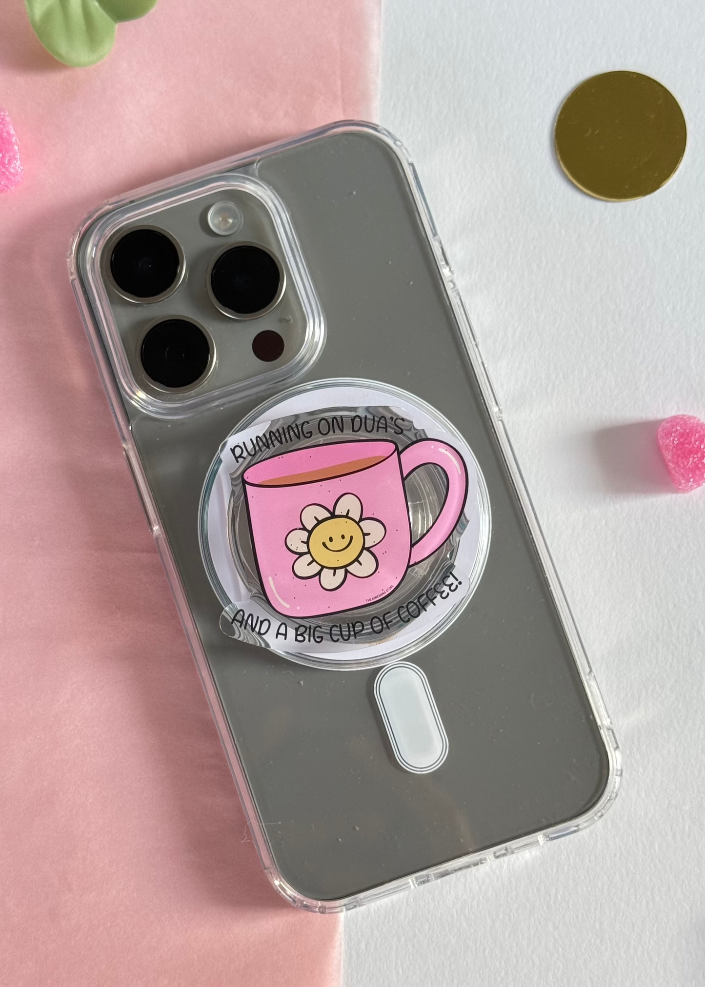 Running on dua's and a big cup of coffee - Acrylic phone grip