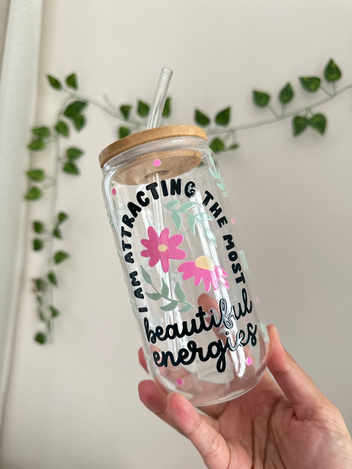 I am attracting the most beautiful energies - Libbey Glass Can