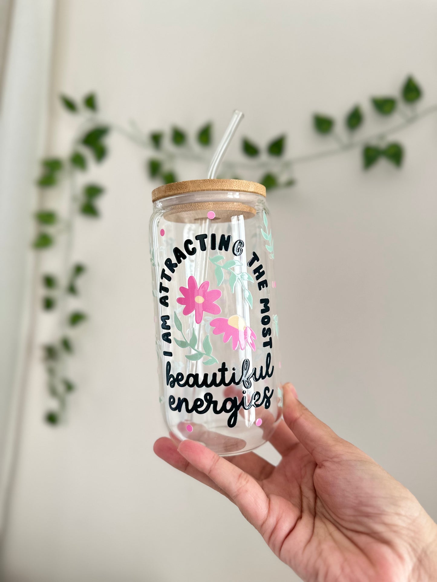I am attracting the most beautiful energies - Libbey Glass Can
