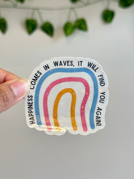 Happiness comes in waves holographic Sticker