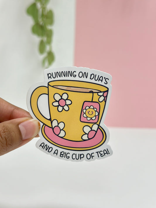 Running on Duas and a Big cup of Tea