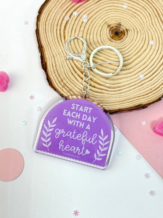 Start each day with a grateful heart - Acrylic Keychain