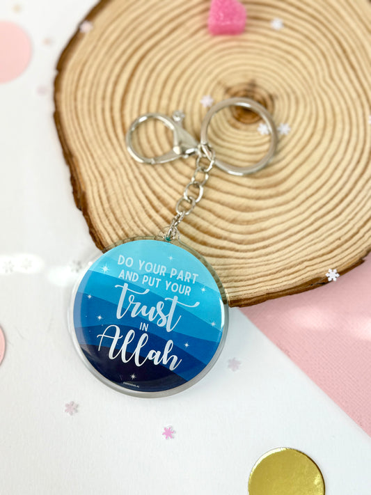 Do your part and put your trust in Allah - Acrylic Keychain