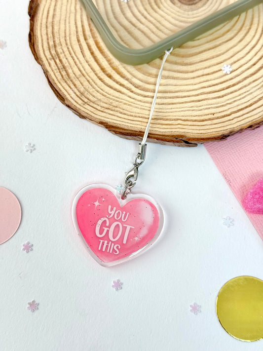 You got this - Phone Charm