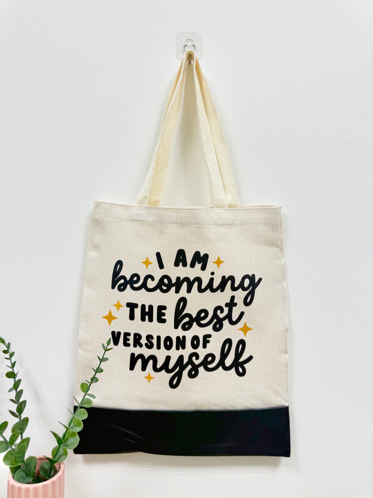 I am becoming the best version of myself - Canvas bag