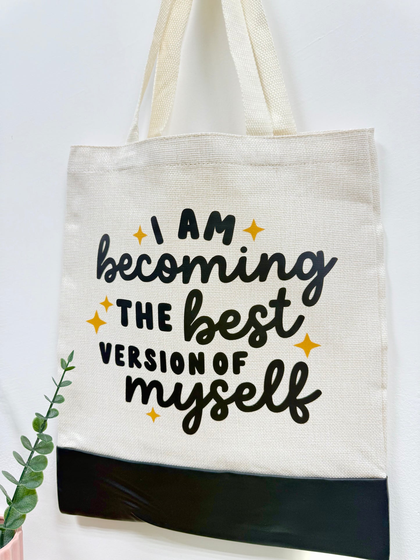 I am becoming the best version of myself - Canvas bag