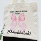 There is always a reason to say Alhamdulilah! - Canvas bag