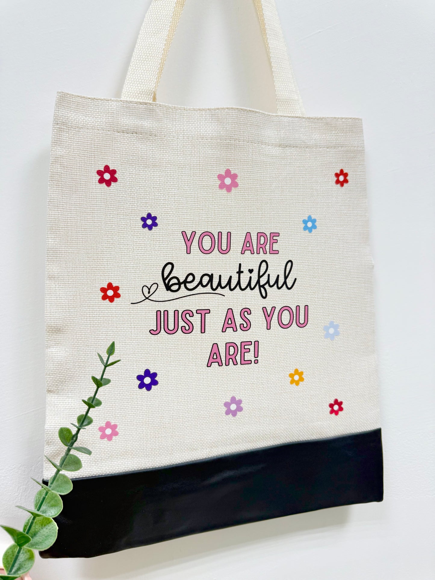 You are beautiful just as you are - Canvas bag