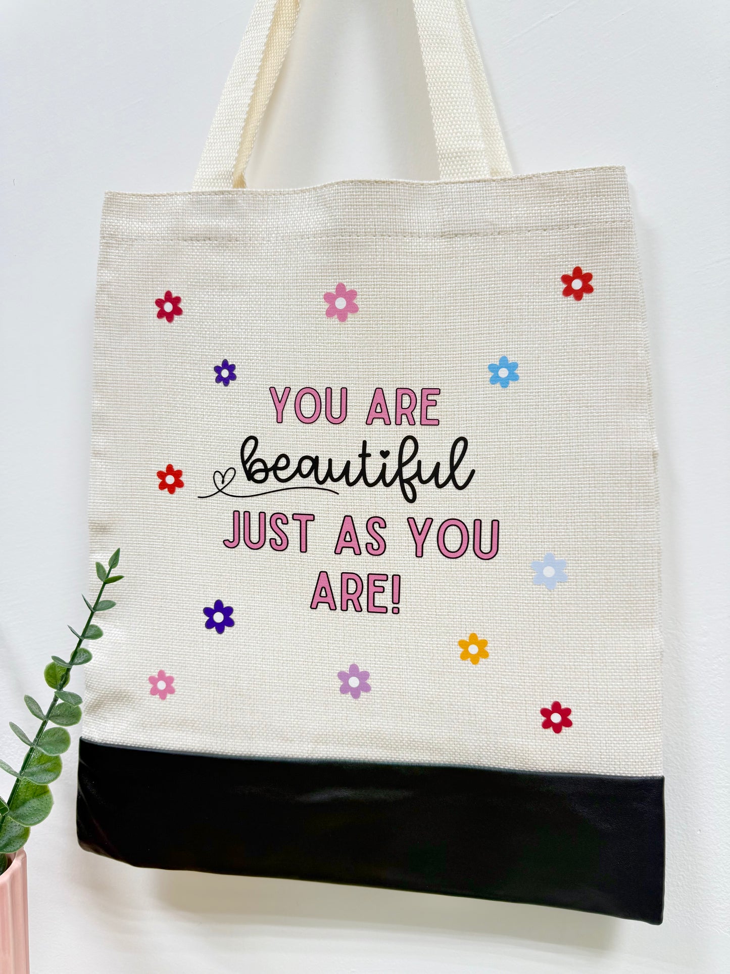 You are beautiful just as you are - Canvas bag