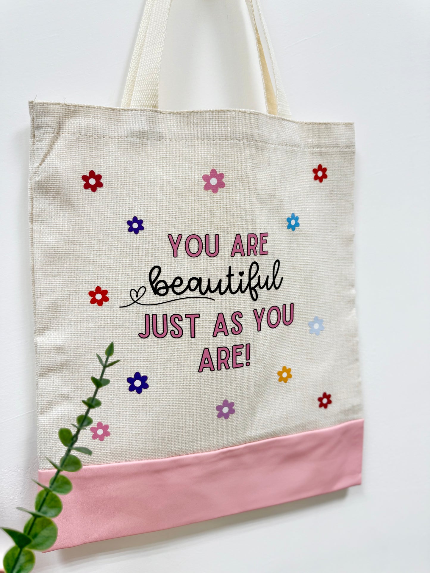 You are beautiful just as you are - Canvas bag