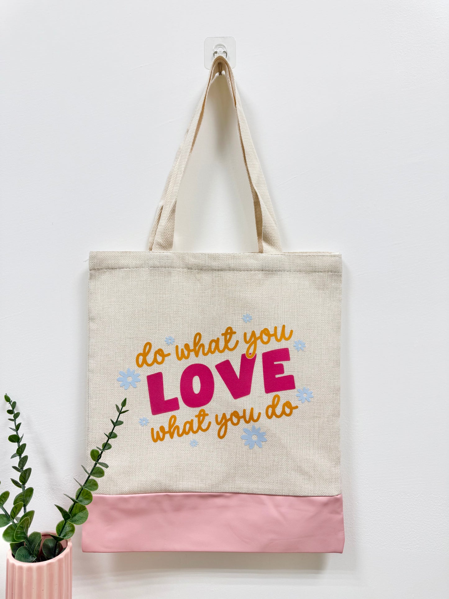 Do what you LOVE what you do - Canvas bag