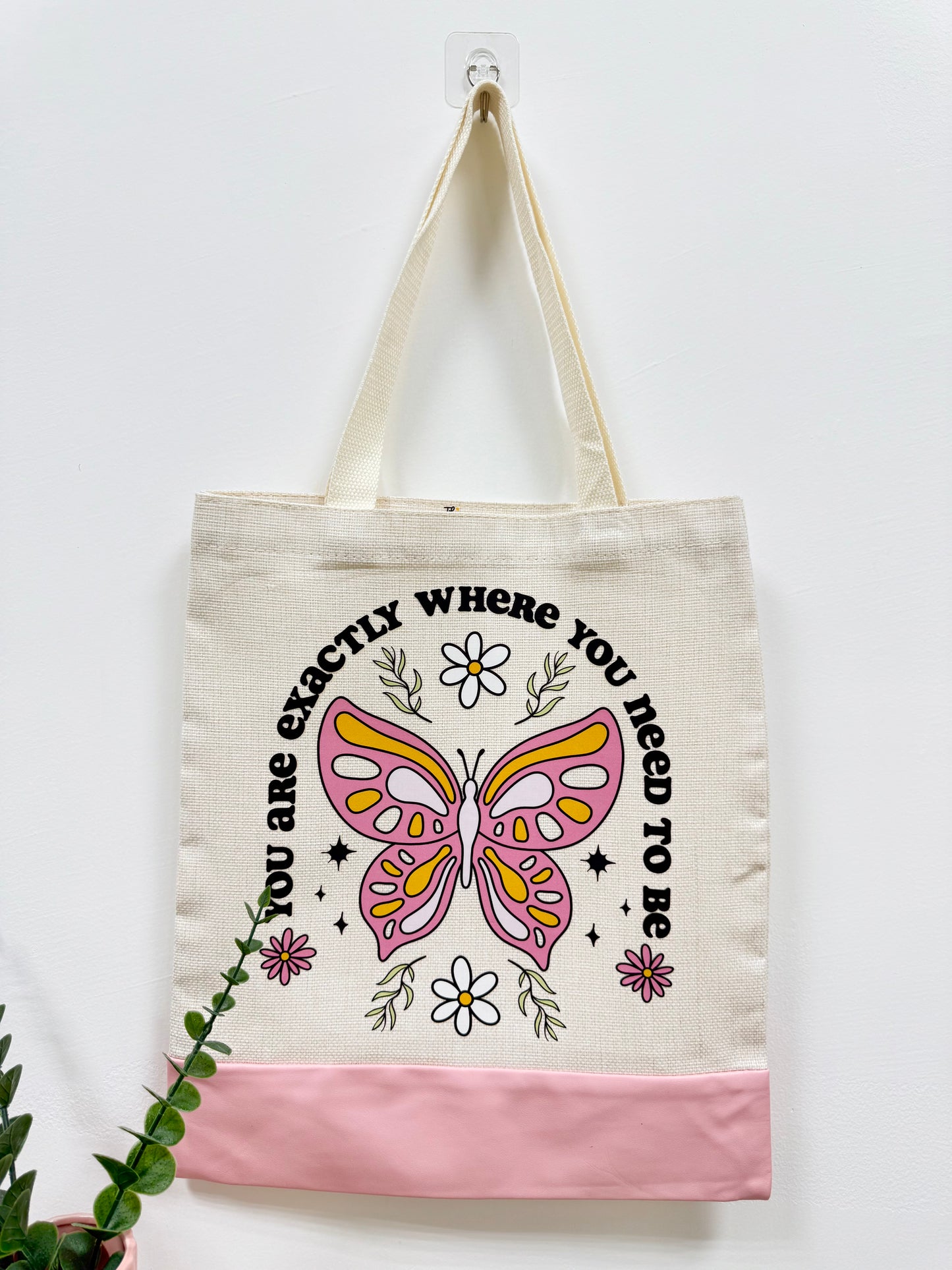 You are exactly where you need to be - Canvas bag