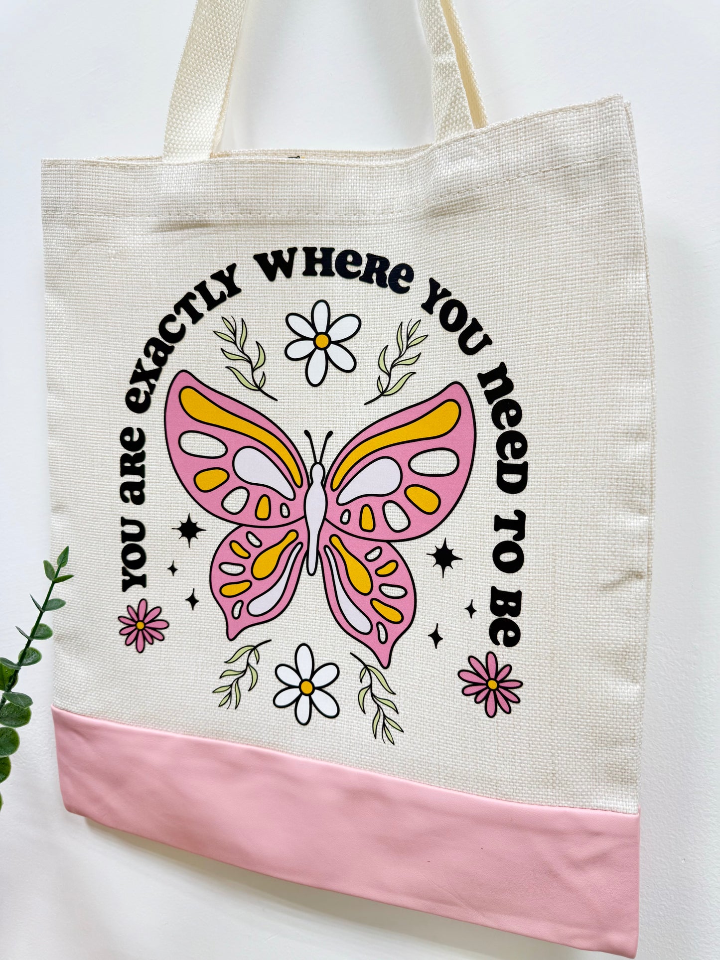 You are exactly where you need to be - Canvas bag