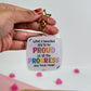 What a beautiful day to be proud of all the progress you have made! - Acrylic keychain