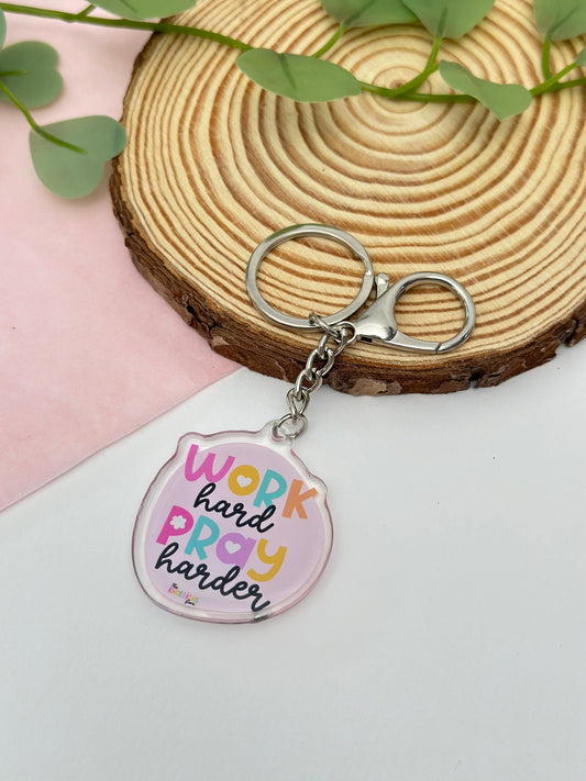 Work Hard Pray Harder - Acrylic keychain