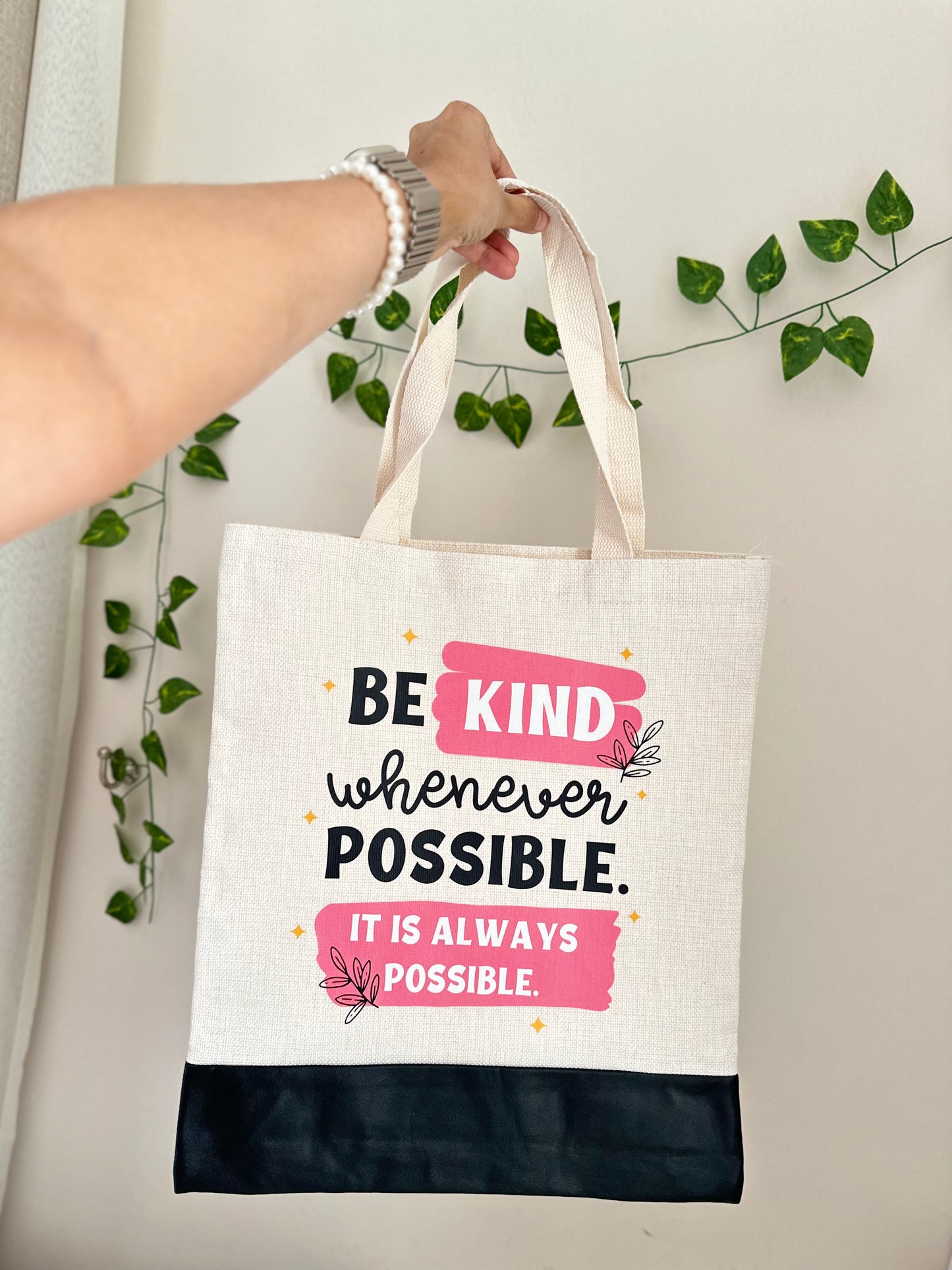 Be Kind whenever possible - Canvas bag