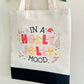 In a Holly Jolly Mood - Canvas bag