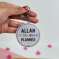 Allah is the best planner! - Acrylic keychain