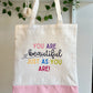 You are beautiful just as you are - Canvas bag