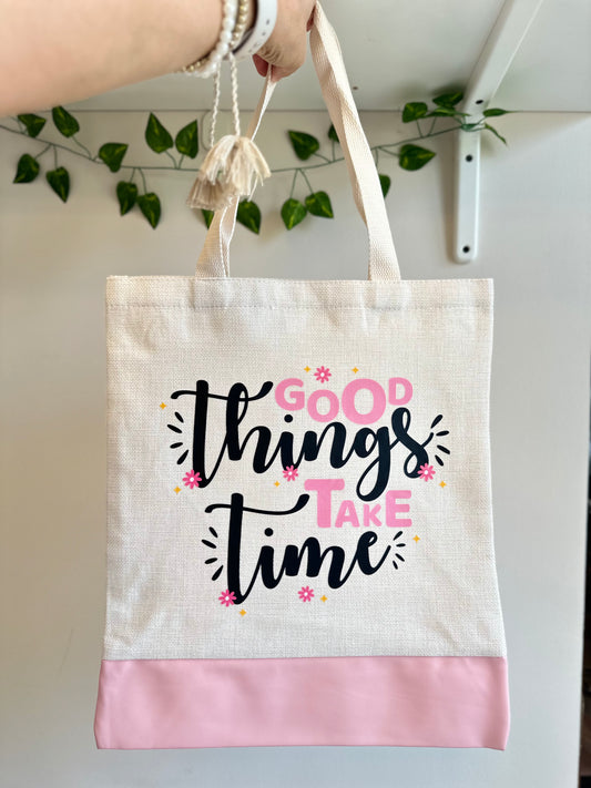 Good things take time - Canvas bag