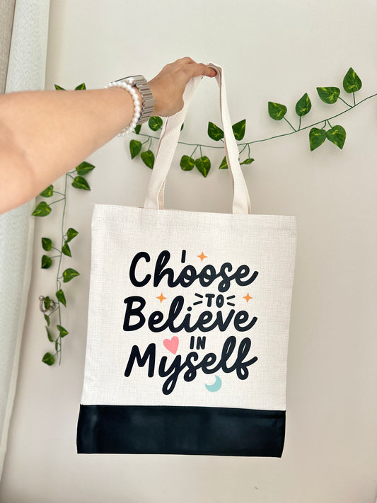 I choose to believe in Myself - Canvas bag