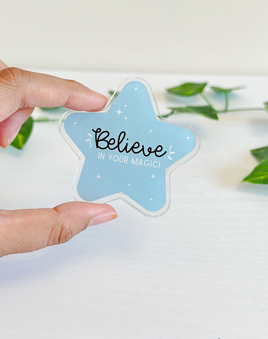 Believe in your magic - Acrylic phone grip