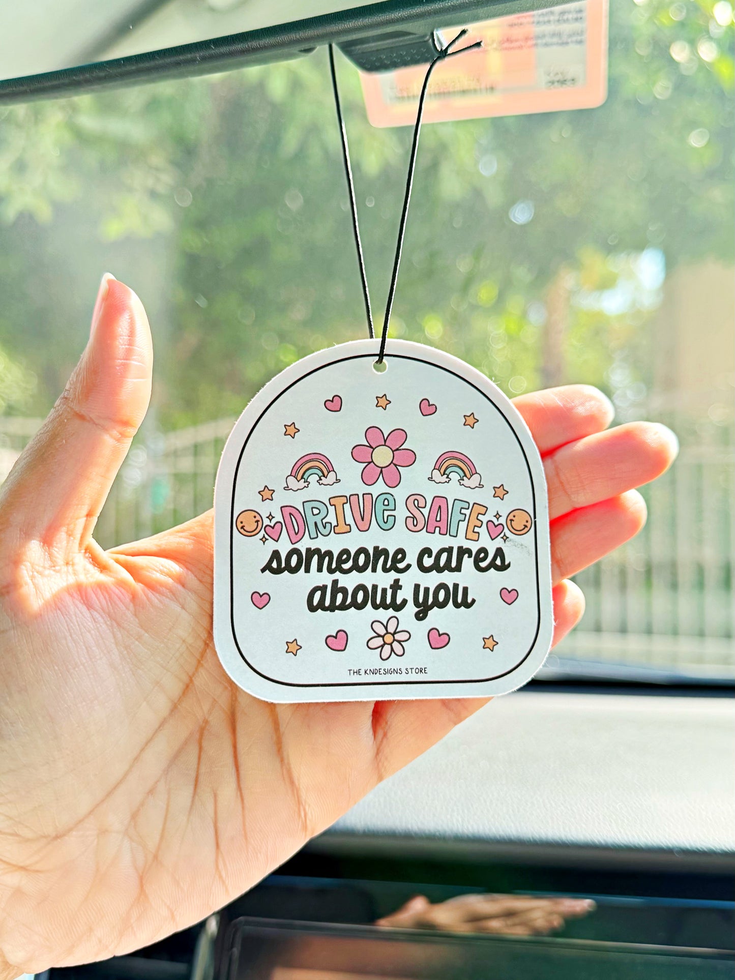 Drive safe someone cares about you - Air Freshener